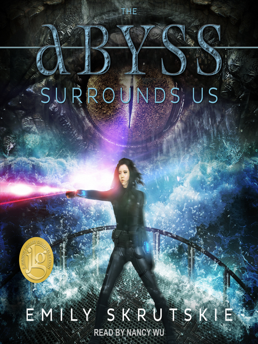 Title details for The Abyss Surrounds Us by Emily Skrutskie - Available
